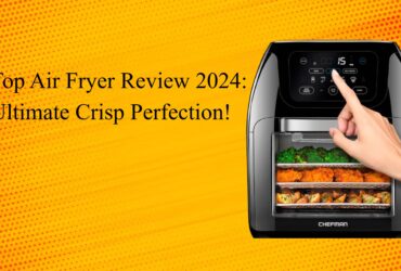 Top Air Fryer Review 2024