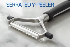 Serrated Y-Peeler Guide: Tips & Benefits