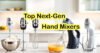 5 Best Next-Generation Hand Mixers Review 2026: Cordless, Smart & Powerful - Post Thumbnail
